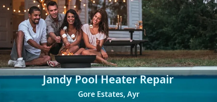Jandy Pool Heater Repair Gore Estates, Ayr - ON