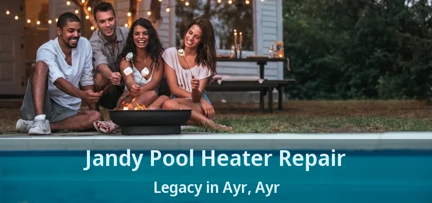 Jandy Pool Heater Repair Legacy in Ayr, Ayr - ON Jandy Pool Heater Repair Legacy in Ayr, Ayr - ON